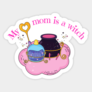 My mom is a witch Sticker